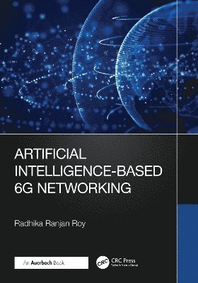 Artificial Intelligence-Based 6G Networking 1