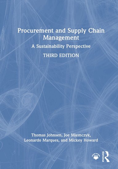 Thomas Johnsen, Joe Miemczyk, Leonardo Marques, Mickey Howard - Procurement and Supply Chain Management, Inbunden