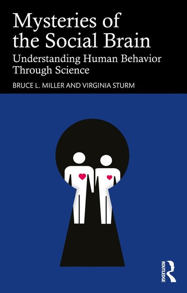 Bruce L. Miller, Virginia Sturm - Mysteries of the Social Brain, Häftad