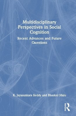 Multidisciplinary Perspectives in Social Cognition 1