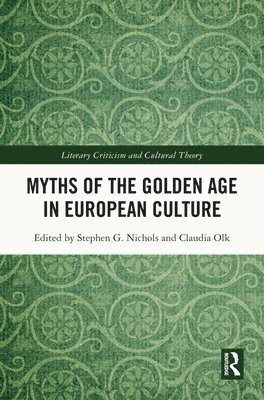 bokomslag Myths of the Golden Age in European Culture