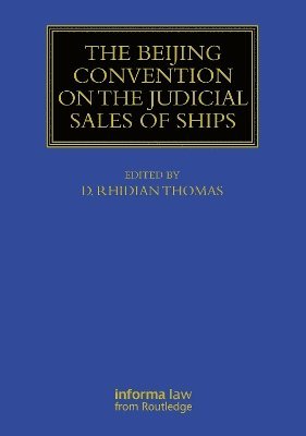 bokomslag Beijing Convention on the Judicial Sales of Ships