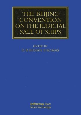 The Beijing Convention on the Judicial Sales of Ships 1