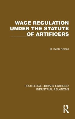 Wage Regulation under the Statute of Artificers 1
