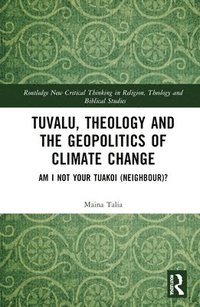 bokomslag Tuvalu, Theology and the Geopolitics of Climate Change