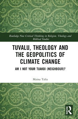 bokomslag Tuvalu, Theology, and the Geopolitics of Climate Change