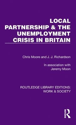 Local Partnership & the Unemployment Crisis in Britain 1