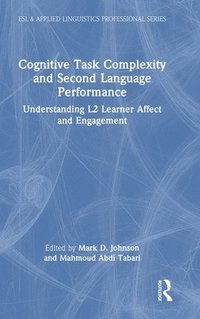 bokomslag Cognitive Task Complexity and Second Language Performance