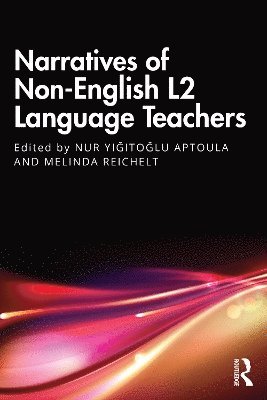 bokomslag Narratives of Non-English L2 Language Teachers