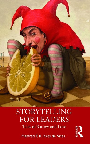 Manfred F. R. Kets de Vries - Storytelling for Leaders, Häftad