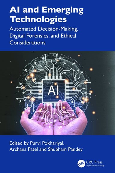 Purvi Pokhariyal, Archana Patel, Shubham Pandey - AI and Emerging Technologies, Inbunden