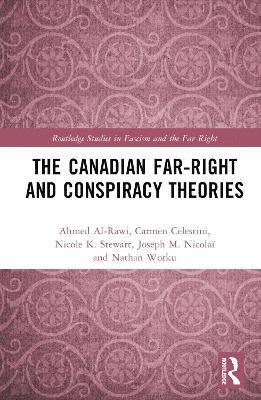 bokomslag The Canadian Far-Right and Conspiracy Theories