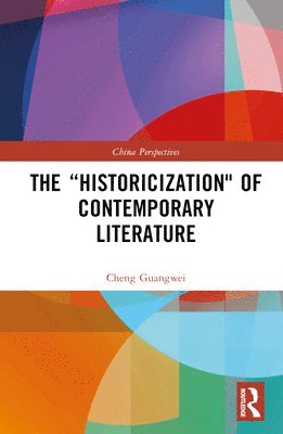 bokomslag "Historicization" of Contemporary Literature