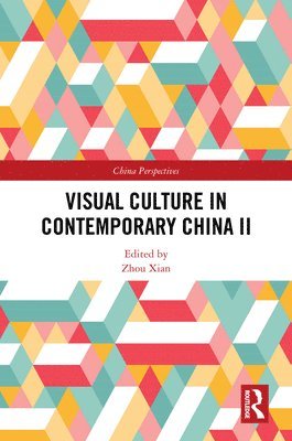 bokomslag Visual Culture in Contemporary China II