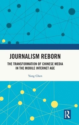 Yang Chen - Journalism Reborn, Inbunden
