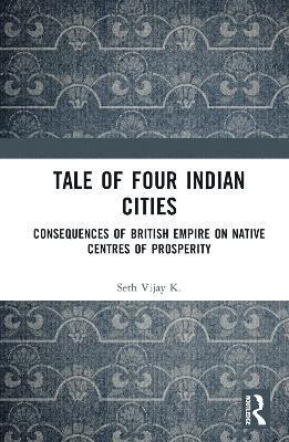 bokomslag Tale Of Four Indian Cities