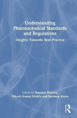 bokomslag Understanding Pharmaceutical Standards and Regulations