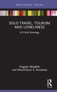 bokomslag Solo Travel, Tourism and Loneliness