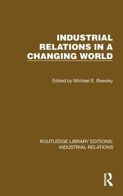 Industrial Relations in a Changing World 1