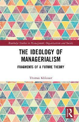 bokomslag The Ideology of Managerialism