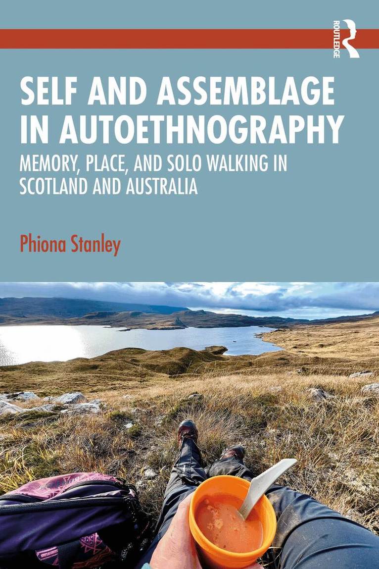 Phiona Stanley - Self and Assemblage in Autoethnography, Häftad