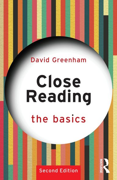 David Greenham - Close Reading: The Basics, Häftad