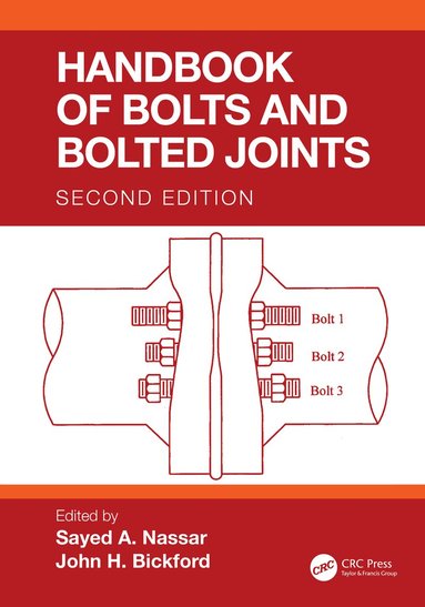 Sayed A. Nassar, John H. Bickford - Handbook of Bolts and Bolted Joints, Häftad
