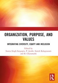 bokomslag ORGANIZATION, PURPOSE, AND VALUES