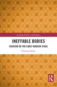 bokomslag Ineffable Bodies