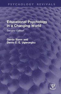 bokomslag Educational Psychology in a Changing World