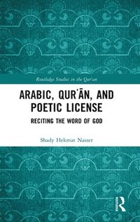 bokomslag Arabic, Qurn, and Poetic License