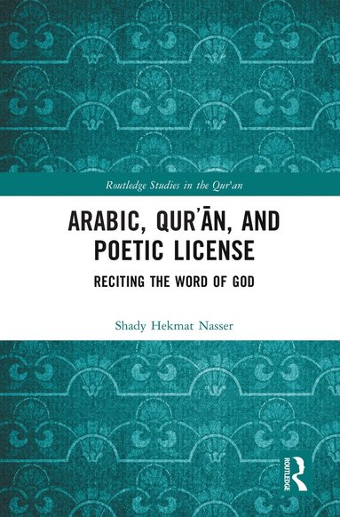 bokomslag Arabic, Qurn, and Poetic License