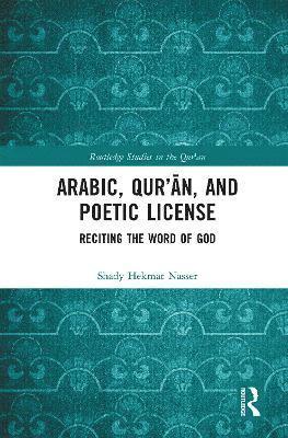 Arabic, Qurʾān, and Poetic License