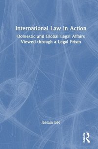 bokomslag International Law in Action