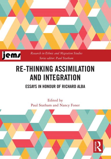 Paul Statham, Nancy Foner - Re-thinking Assimilation and Integration, Inbunden