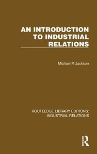 bokomslag An Introduction to Industrial Relations