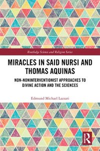 bokomslag Miracles in Said Nursi and Thomas Aquinas