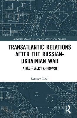 bokomslag Transatlantic Relations after the Russian-Ukrainian War