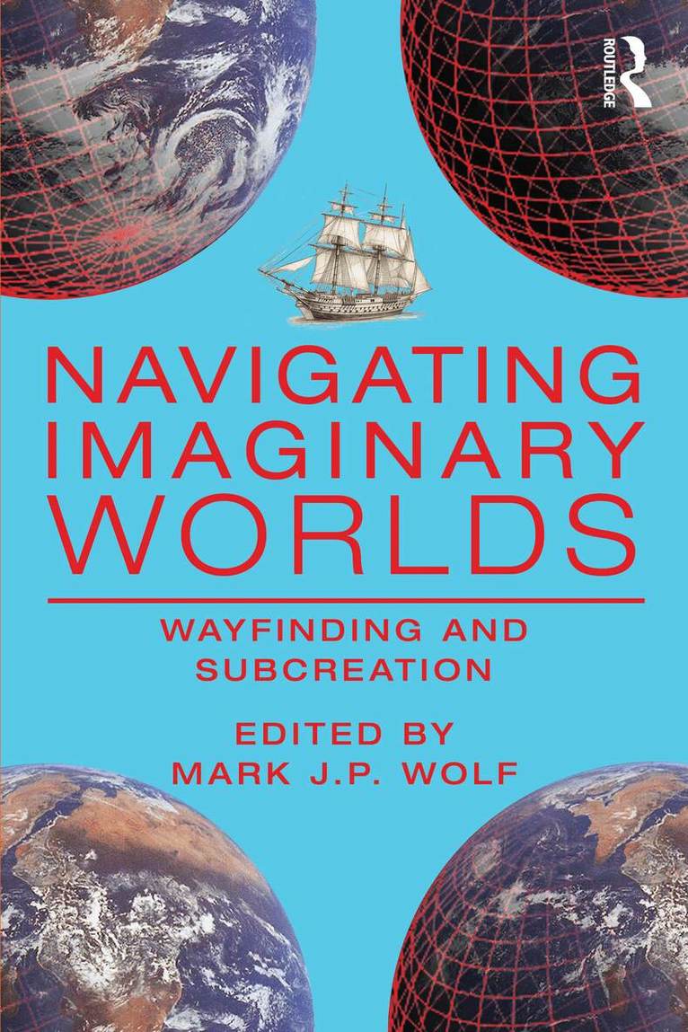 Mark J.P. Wolf - Navigating Imaginary Worlds, Häftad. Tillgänglighet: Lägg i varukorg