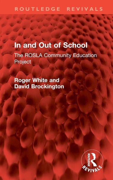 Roger White, David Brockington - In and Out of School, Inbunden