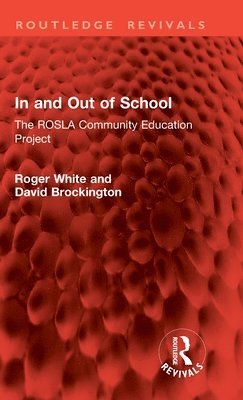 Roger White, David Brockington - In and Out of School, Inbunden