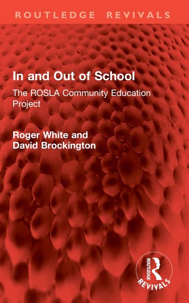 Roger White, David Brockington - In and Out of School, Häftad