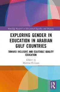 bokomslag Exploring Gender in Education in Arabian Gulf Countries