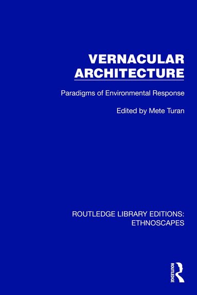 Mete Turan - Vernacular Architecture, Inbunden