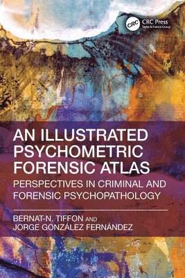 bokomslag Illustrated Psychometric Forensic Atlas