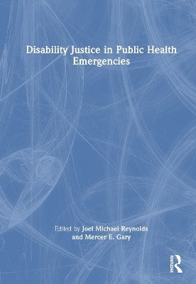 bokomslag Disability Justice in Public Health Emergencies