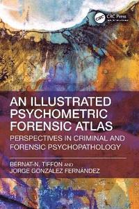 bokomslag Illustrated Psychometric Forensic Atlas