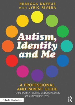 bokomslag Autism, Identity and Me