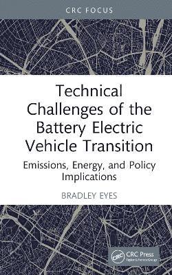 bokomslag Technical Challenges of the Battery Electric Vehicle Transition