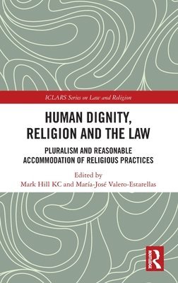 Human Dignity, Religion and the Law 1